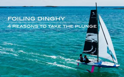 Foiling dinghy : 4 reasons to take the plunge